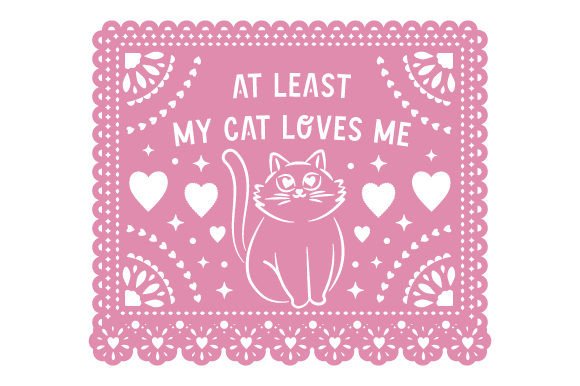 Papel Picado Valentines - at Least My Cat Loves Me